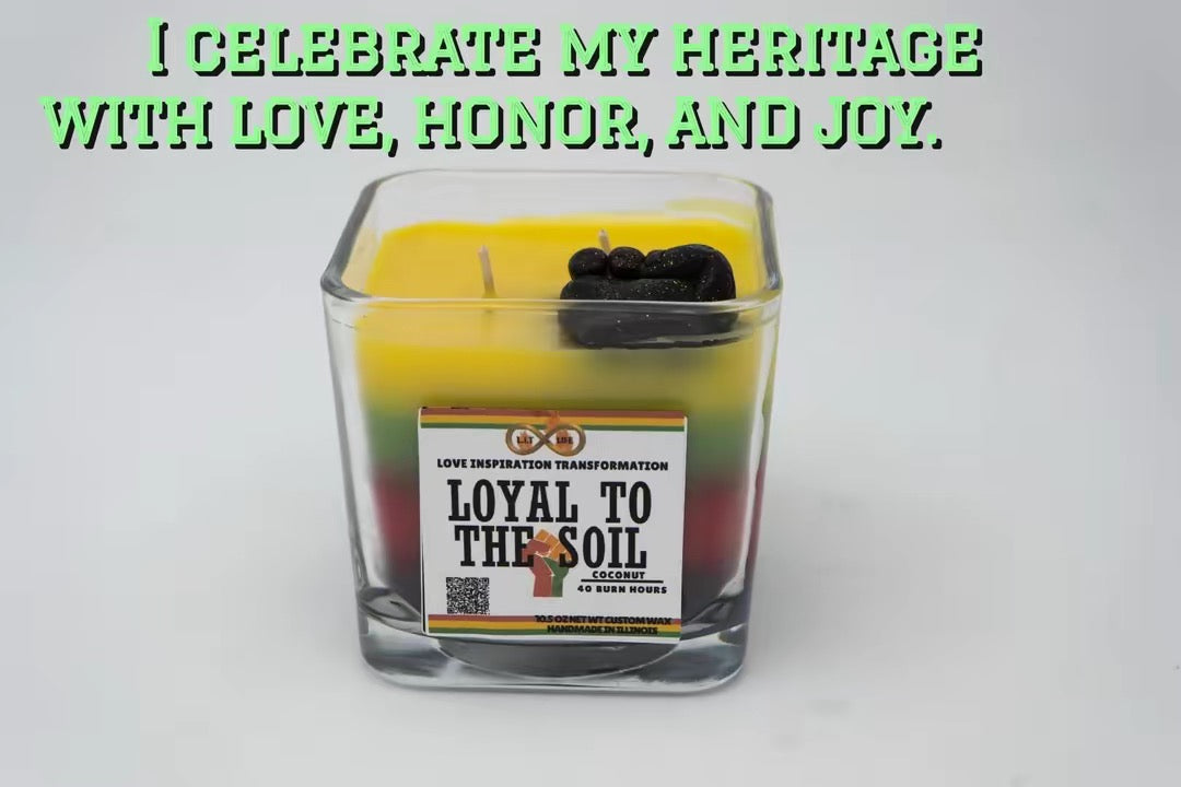 Loyal to the Soil Black History/Diversity Candle